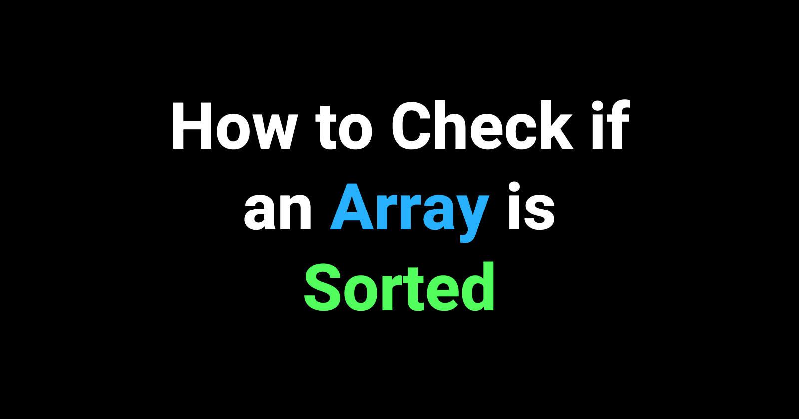 How to Check if an Array is Sorted